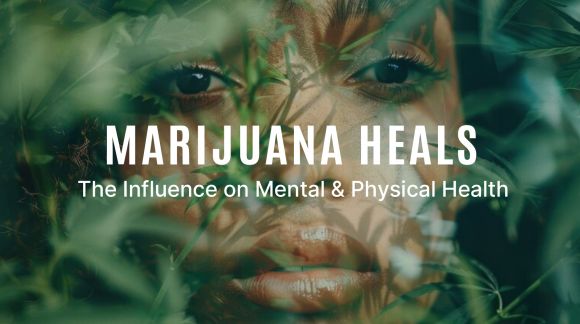 Marihuana lieči - vplyv na duševné a fyzické zdravie