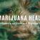 Marijuana Heals – The Influence on Mental & Physical Health